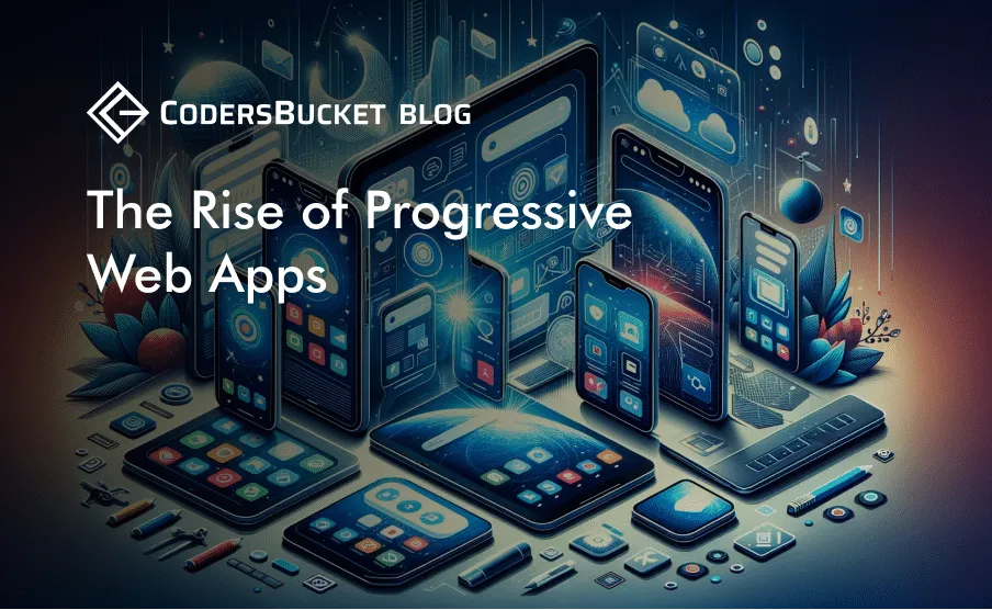 Power of Progressive Web Apps (PWAs)