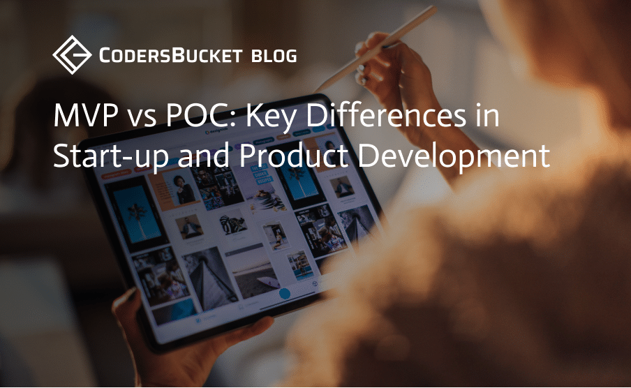 MVP vs POC: Key Differences in Start-up and Product Development
